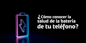 Lee más sobre el artículo Cómo conocer la salud de la batería de mi teléfono Android o iPhone