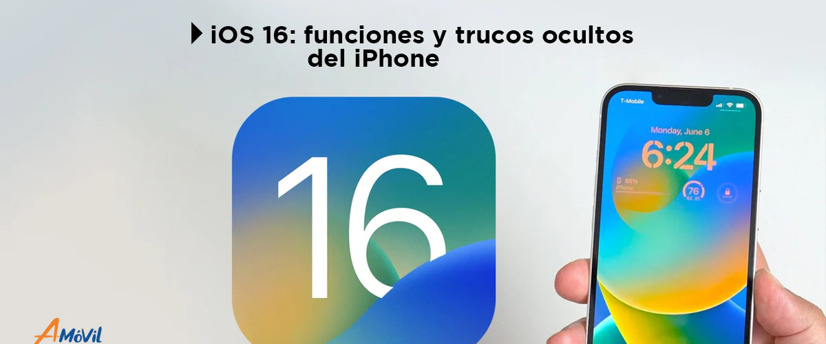 En este momento estás viendo iOS 16: funciones y trucos ocultos del iPhone