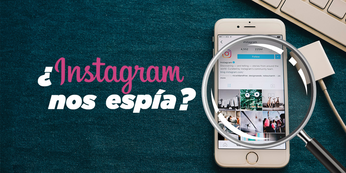 Lee más sobre el artículo ¿Instagram en verdad te espía con la cámara frontal de tu celular?