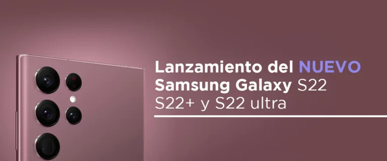 Lee más sobre el artículo Lanzamiento del Samsung Galaxy S22, S22+ y S22 Ultra